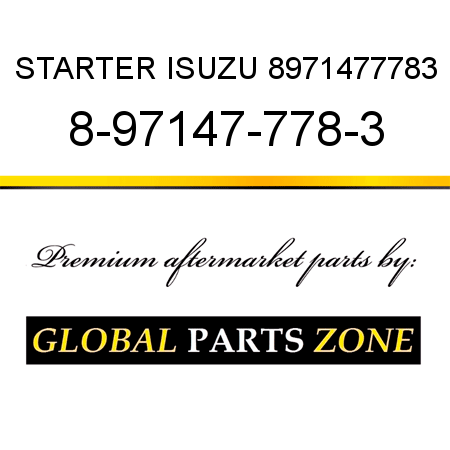 STARTER ISUZU 8971477783 8-97147-778-3