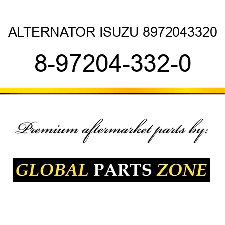 ALTERNATOR ISUZU 8972043320 8-97204-332-0
