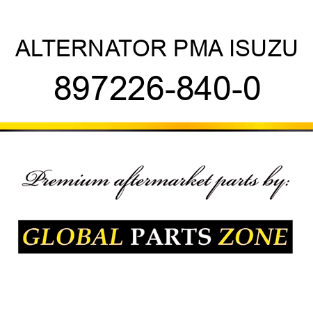 ALTERNATOR PMA ISUZU 897226-840-0