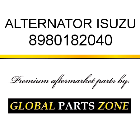 ALTERNATOR ISUZU 8980182040