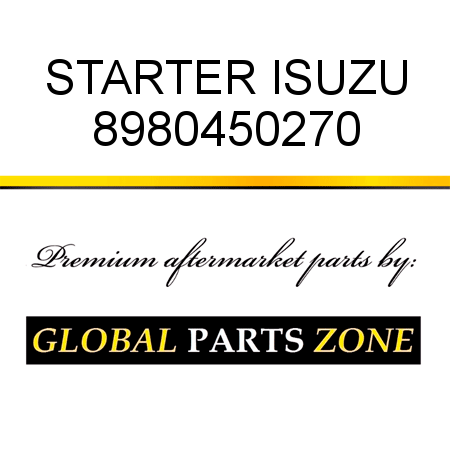 STARTER ISUZU 8980450270