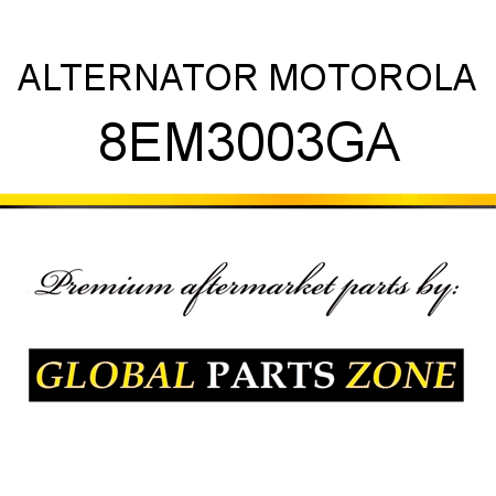 ALTERNATOR MOTOROLA 8EM3003GA