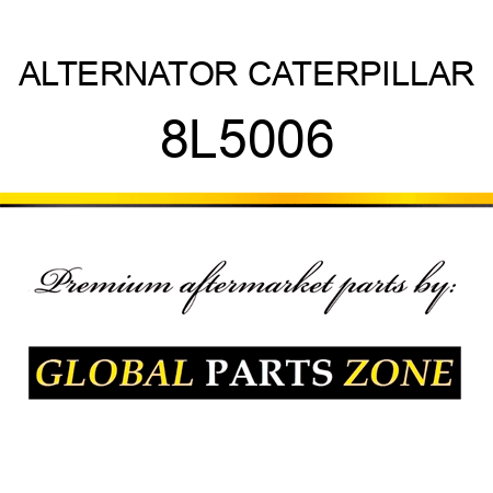 ALTERNATOR CATERPILLAR 8L5006