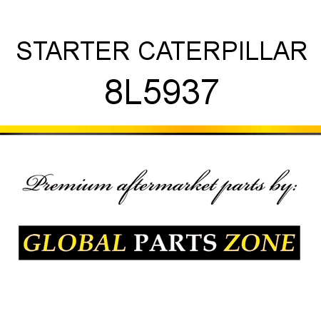 STARTER CATERPILLAR 8L5937