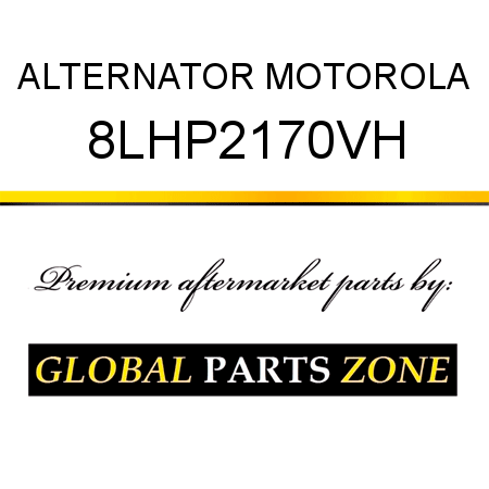 ALTERNATOR MOTOROLA 8LHP2170VH