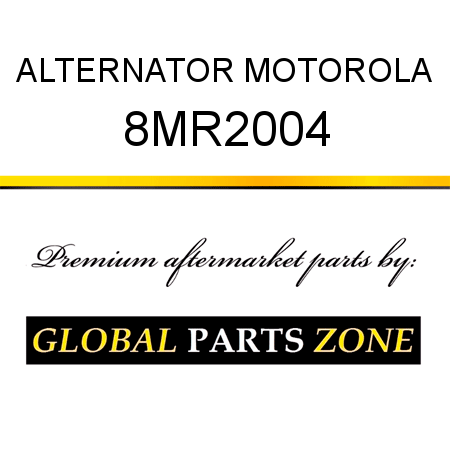 ALTERNATOR MOTOROLA 8MR2004