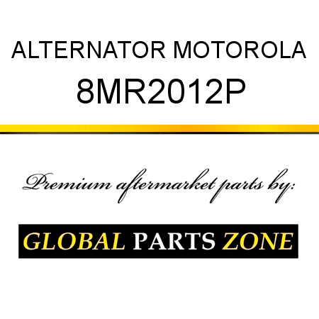ALTERNATOR MOTOROLA 8MR2012P