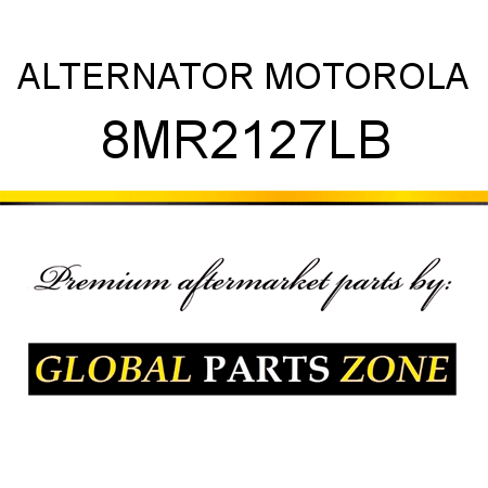 ALTERNATOR MOTOROLA 8MR2127LB