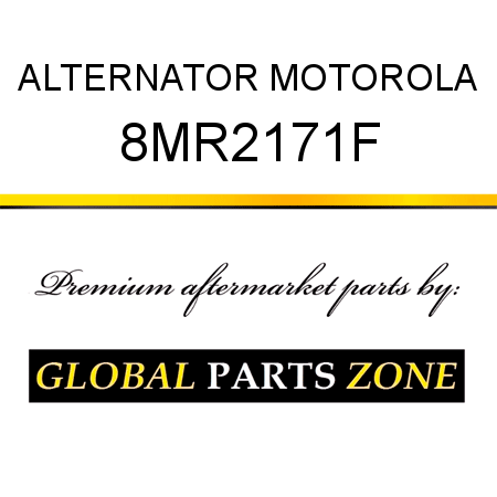 ALTERNATOR MOTOROLA 8MR2171F