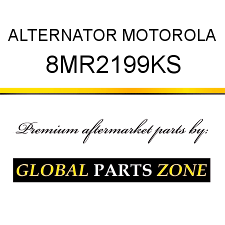 ALTERNATOR MOTOROLA 8MR2199KS