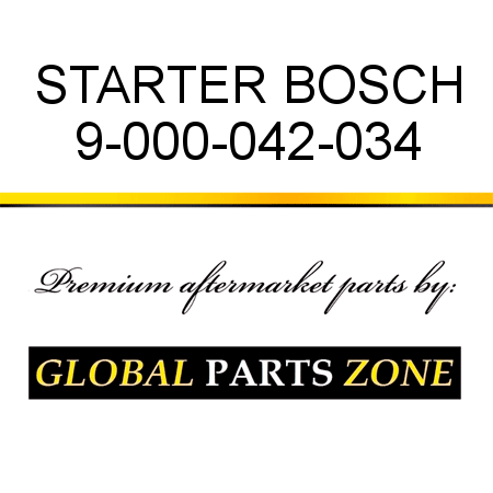 STARTER BOSCH 9-000-042-034