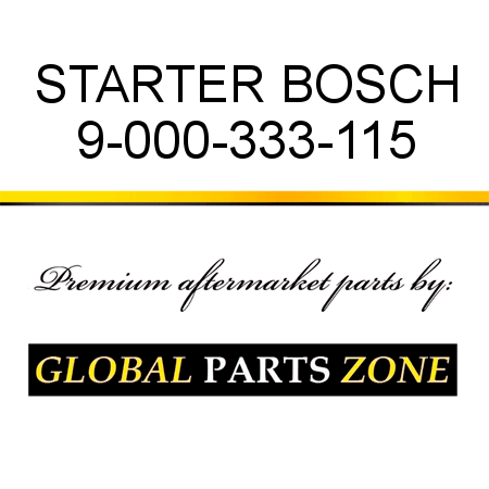 STARTER BOSCH 9-000-333-115