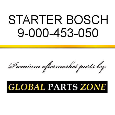 STARTER BOSCH 9-000-453-050