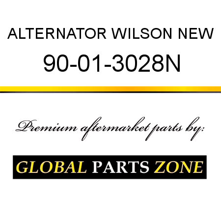 ALTERNATOR WILSON NEW 90-01-3028N
