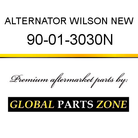 ALTERNATOR WILSON NEW 90-01-3030N