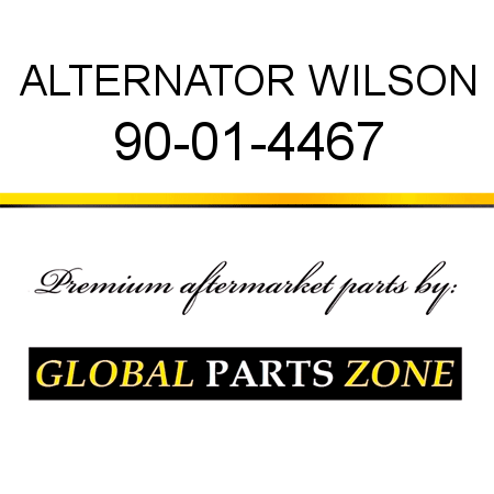 ALTERNATOR WILSON 90-01-4467