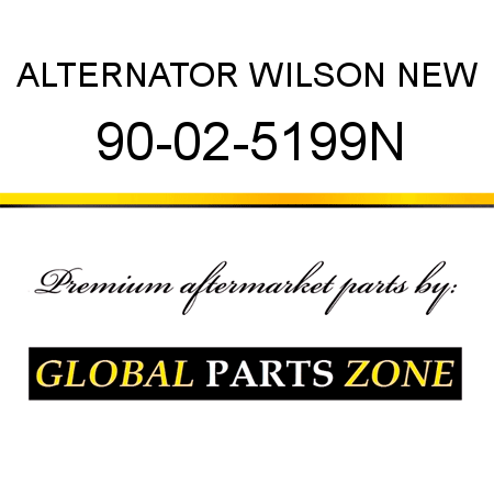 ALTERNATOR WILSON NEW 90-02-5199N