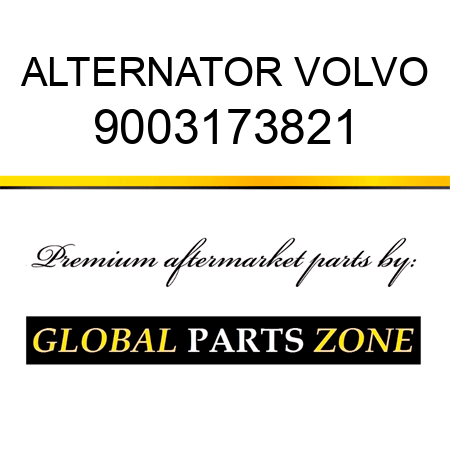 ALTERNATOR VOLVO 9003173821