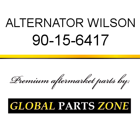 ALTERNATOR WILSON 90-15-6417