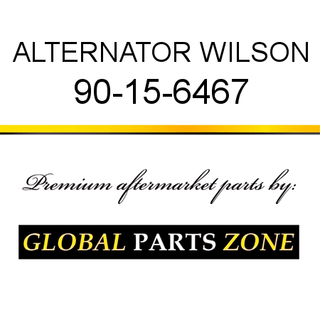 ALTERNATOR WILSON 90-15-6467