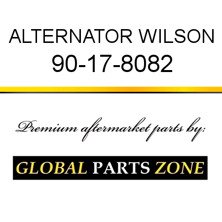 ALTERNATOR WILSON 90-17-8082