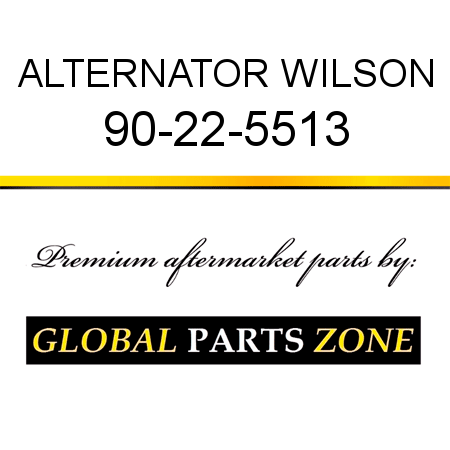 ALTERNATOR WILSON 90-22-5513