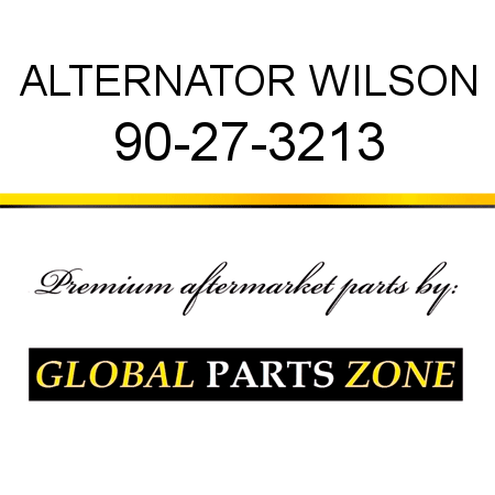 ALTERNATOR WILSON 90-27-3213
