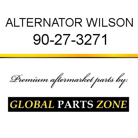 ALTERNATOR WILSON 90-27-3271