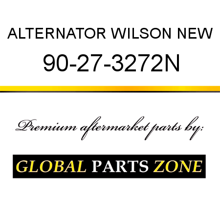 ALTERNATOR WILSON NEW 90-27-3272N