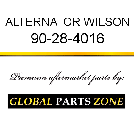 ALTERNATOR WILSON 90-28-4016