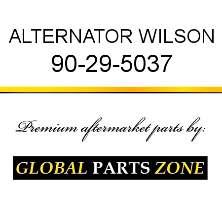 ALTERNATOR WILSON 90-29-5037