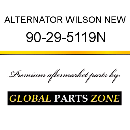 ALTERNATOR WILSON NEW 90-29-5119N