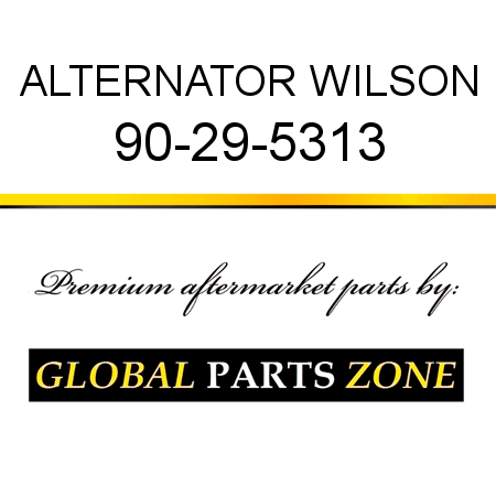 ALTERNATOR WILSON 90-29-5313