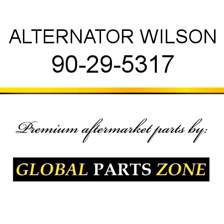 ALTERNATOR WILSON 90-29-5317