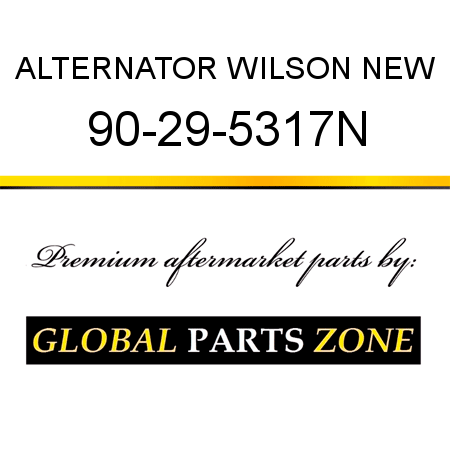 ALTERNATOR WILSON NEW 90-29-5317N