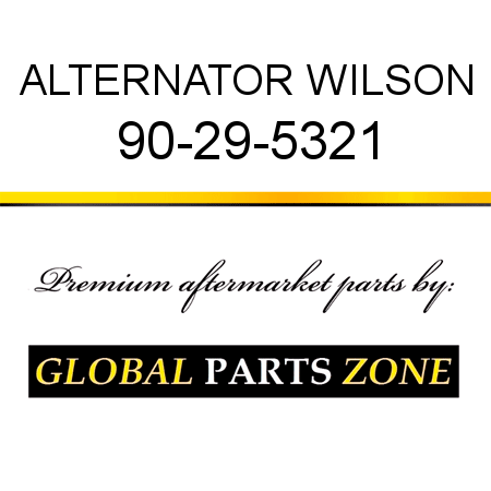 ALTERNATOR WILSON 90-29-5321