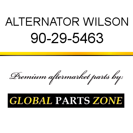 ALTERNATOR WILSON 90-29-5463