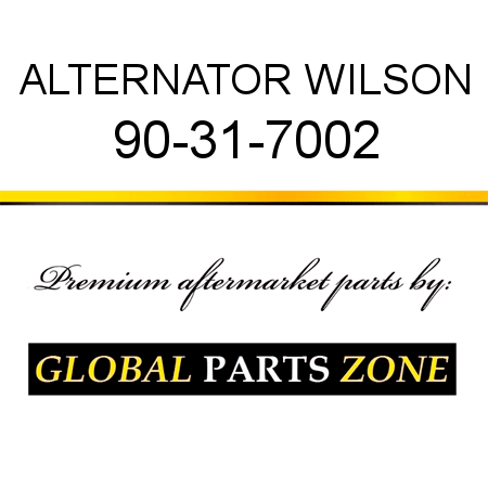 ALTERNATOR WILSON 90-31-7002