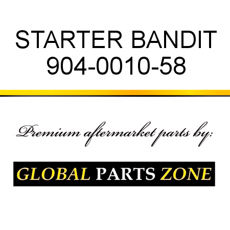 STARTER BANDIT 904-0010-58