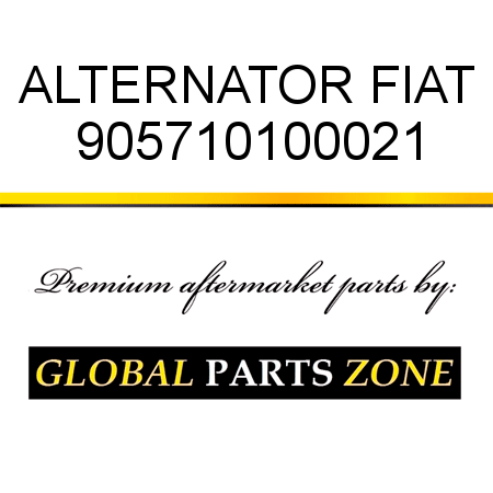 ALTERNATOR FIAT 905710100021