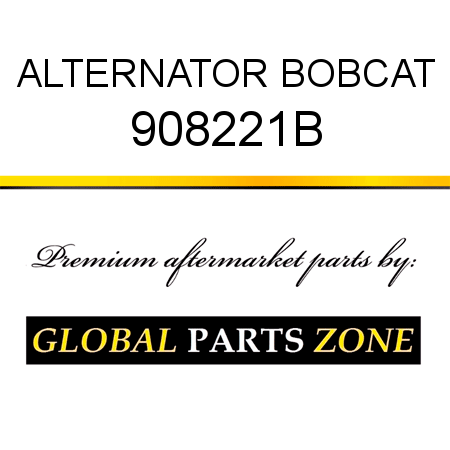 ALTERNATOR BOBCAT 908221B