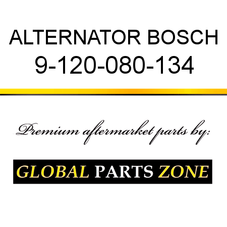 ALTERNATOR BOSCH 9-120-080-134