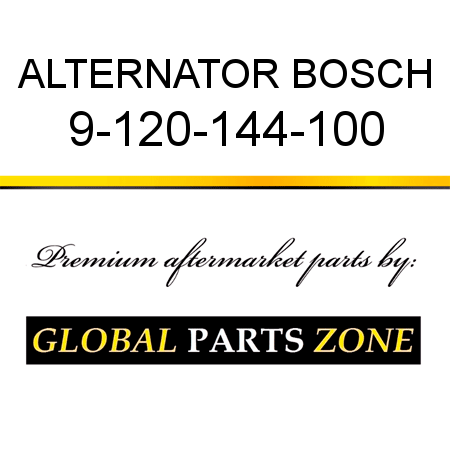 ALTERNATOR BOSCH 9-120-144-100