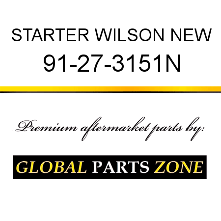 STARTER WILSON NEW 91-27-3151N