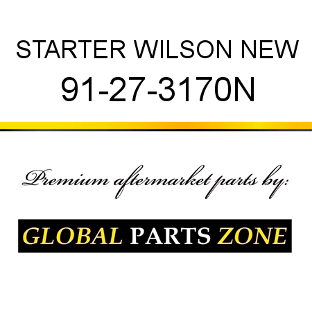 STARTER WILSON NEW 91-27-3170N