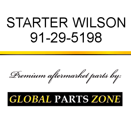 STARTER WILSON 91-29-5198