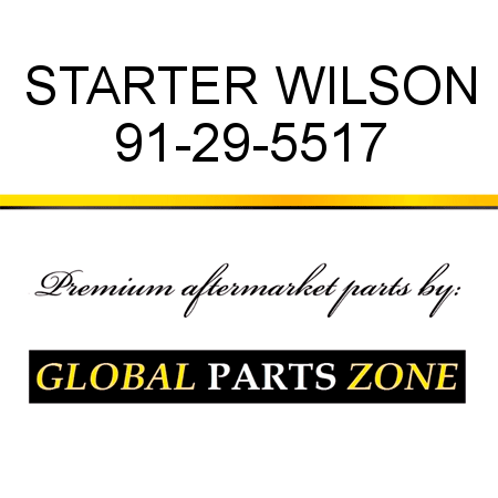 STARTER WILSON 91-29-5517