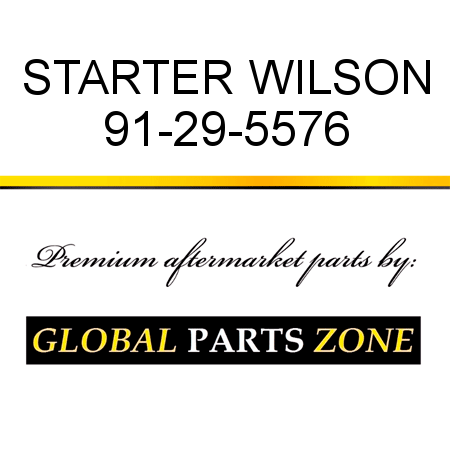 STARTER WILSON 91-29-5576