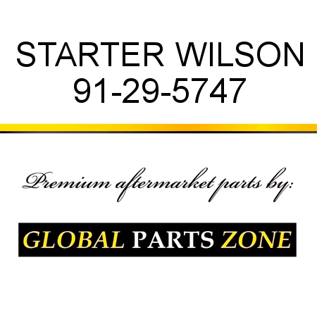 STARTER WILSON 91-29-5747