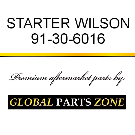 STARTER WILSON 91-30-6016